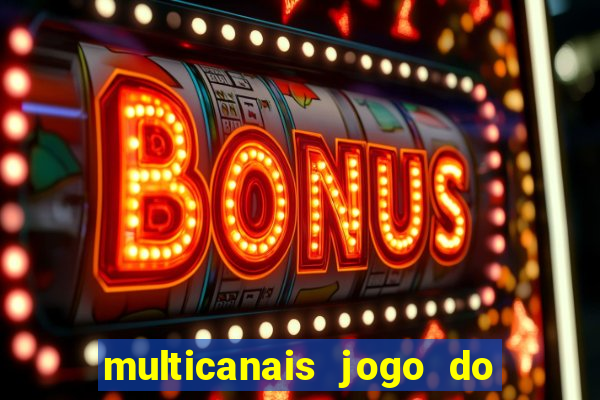 multicanais jogo do flamengo ao vivo